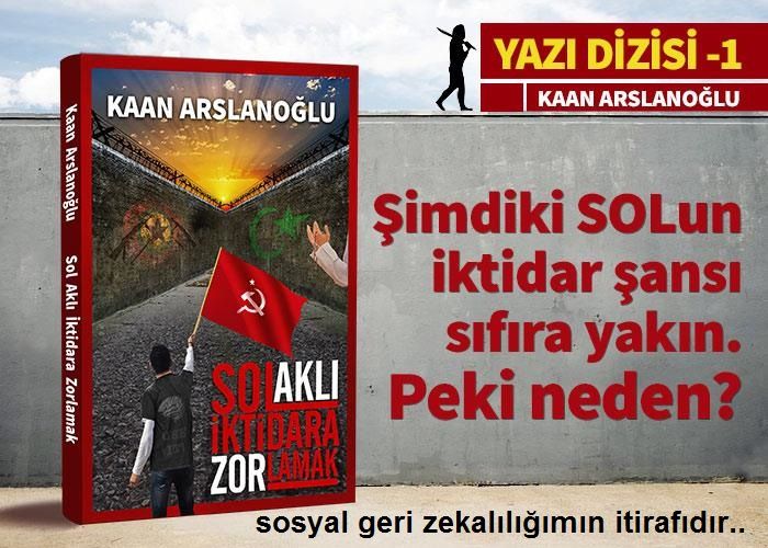 Sol Akl ktidara Zorlamak (1)  Sosyal Geri Zekallmn tiraf -